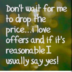 I accept reasonable offers ❤️